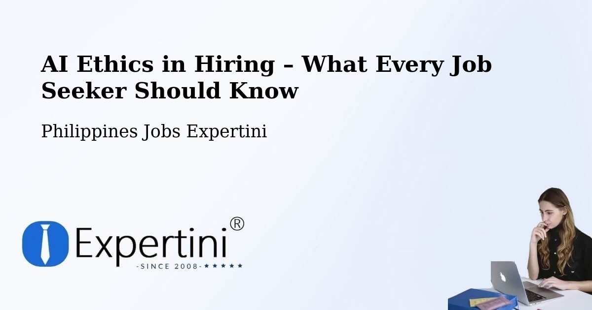 AI Ethics in Recruitment & Hiring – Caba - Caba, Philippines Jobs Expertini